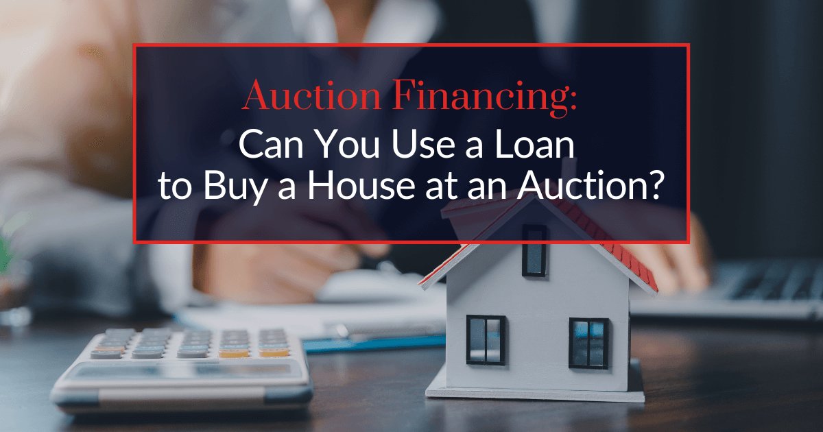 Can You Use a Loan to Buy a House at an Auction?