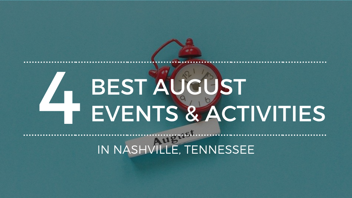 Where to Go in Nashville in August