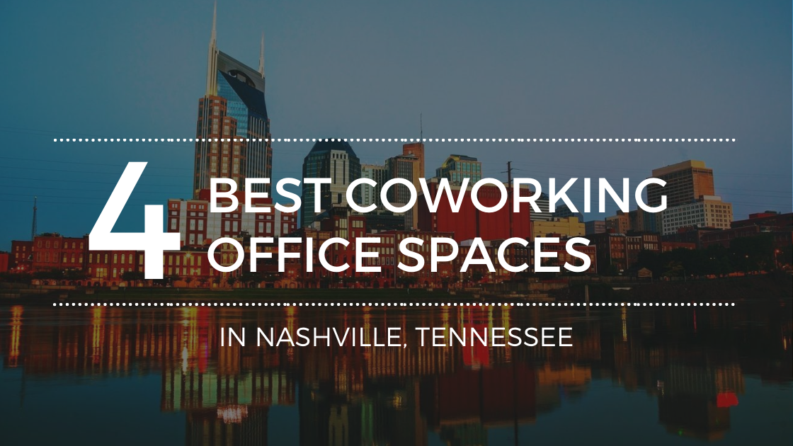 Top Coworking Spots in Nashville, Tennessee