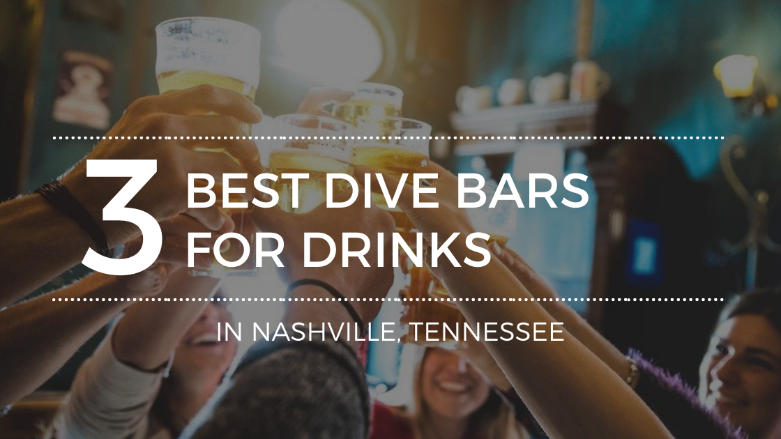 Where Are the Best Dive Bars in Nashville?