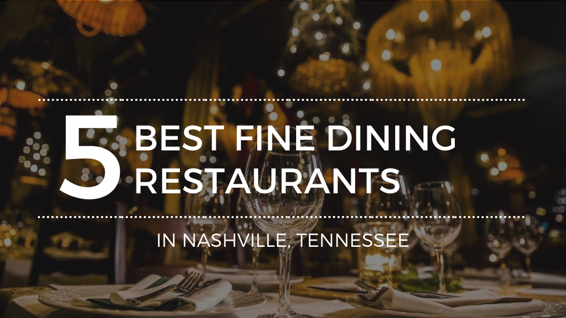 Top Fining Dining Options in Nashville