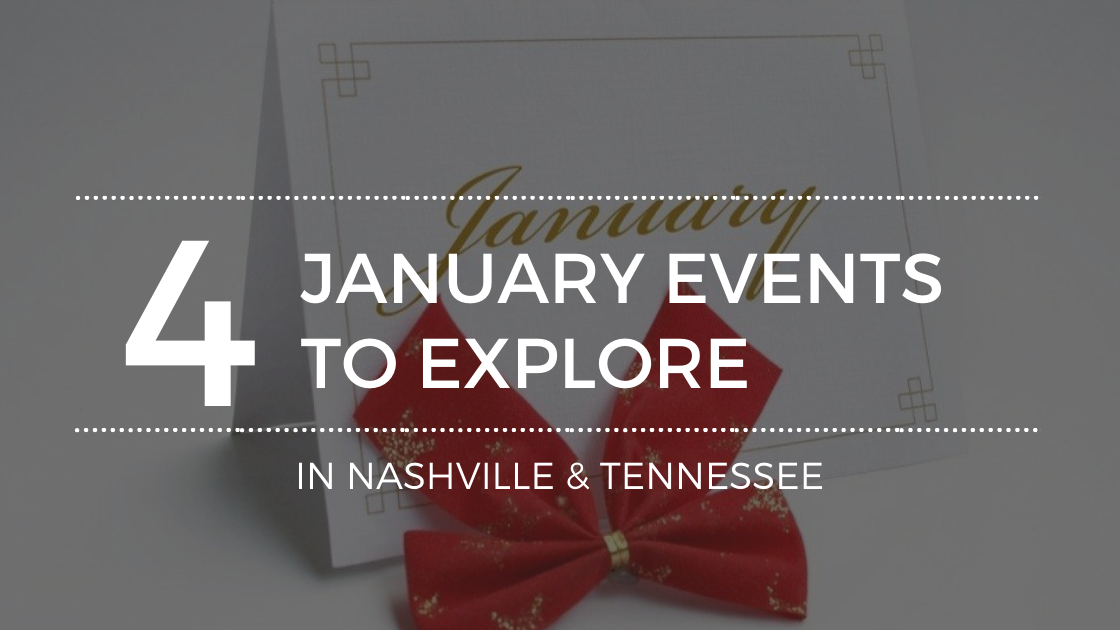 4 Must-See Nashville Events Happening This January