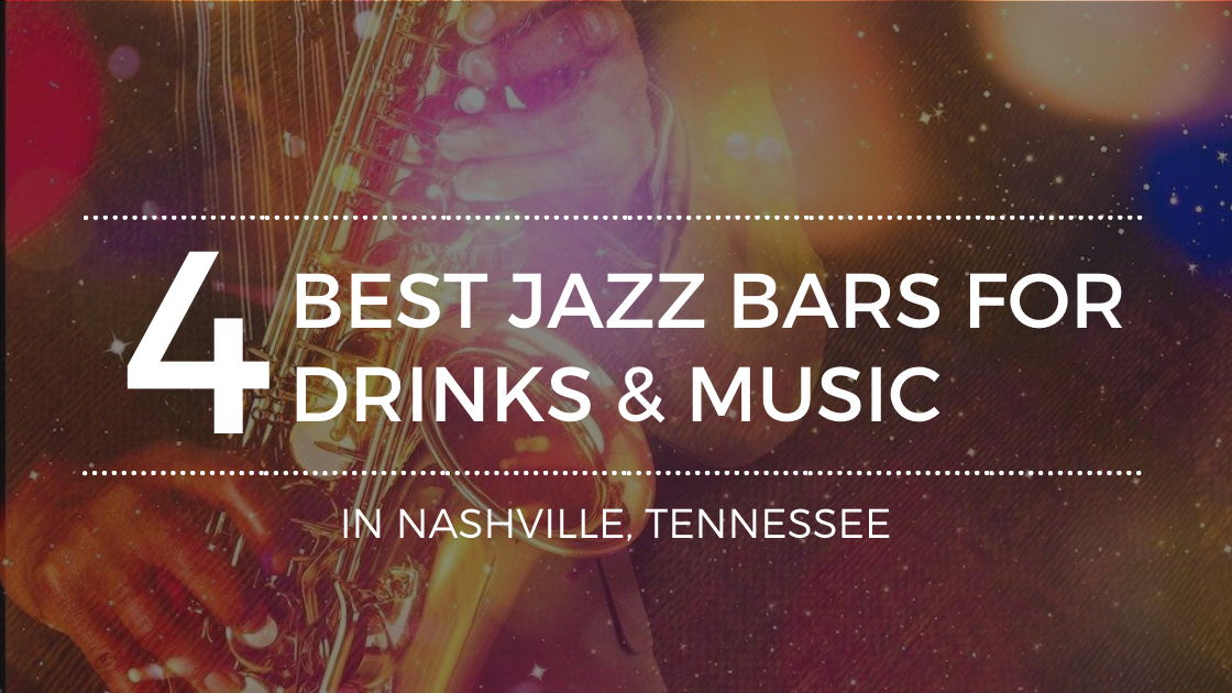 Where Are the Best Nashville Jazz Bars?