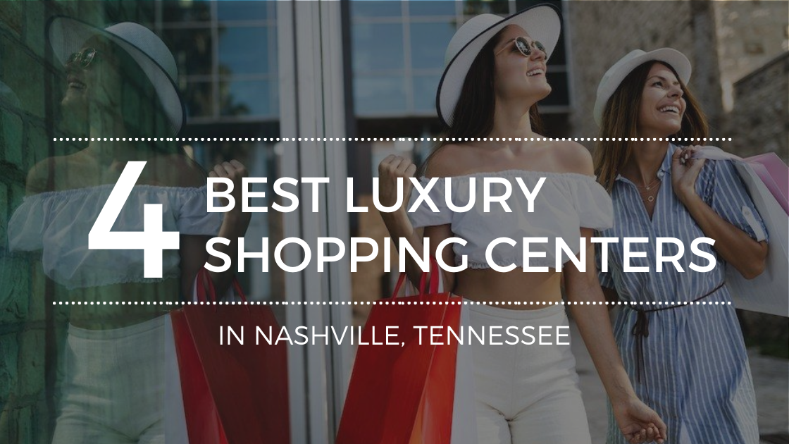 Where is the Best Luxury Shopping in Nashville?