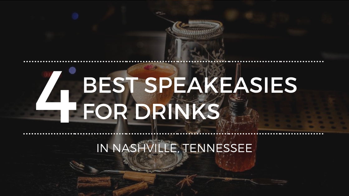 Where to Find the Best Speakeasies in Nashville TN