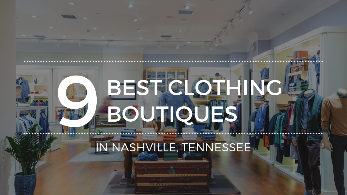 The Best Clothing Boutiques in Nashville