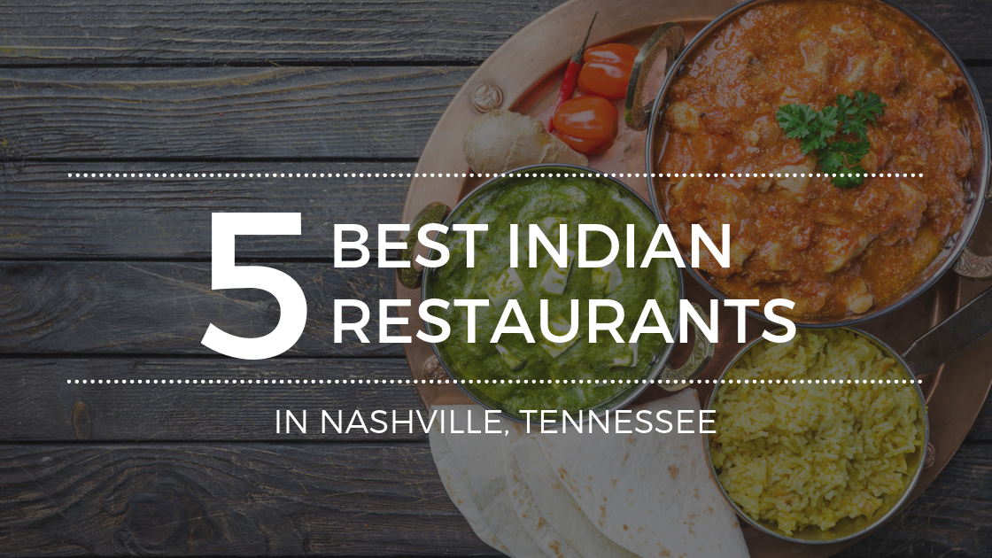 here to Find Authentic Indian Food in Nashville