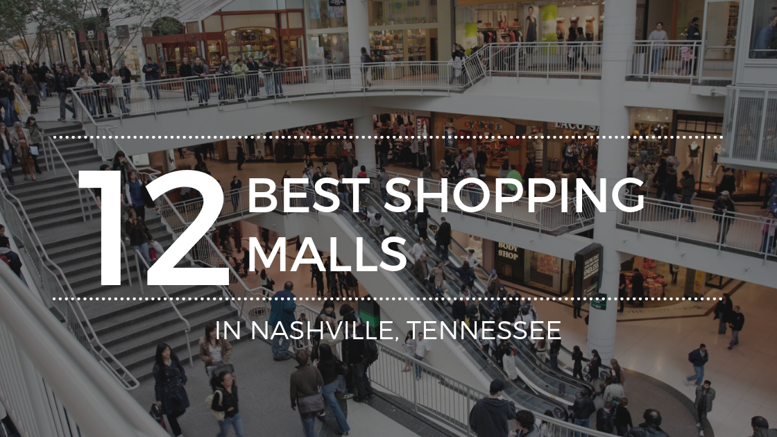 The Best Malls in Nashville, TN