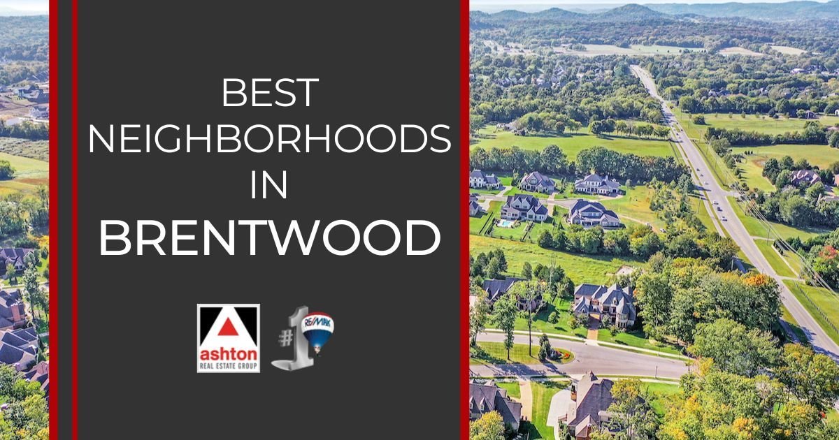 Best Neighborhoods in Brentwood, TN