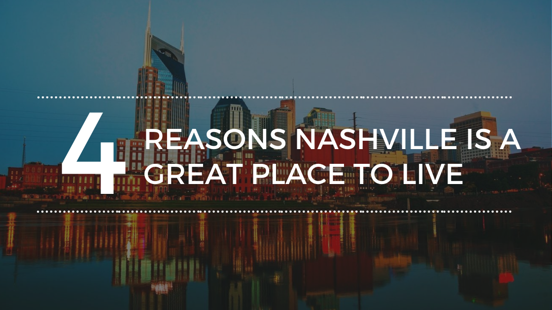 Why Nashville is a Great Place to Live