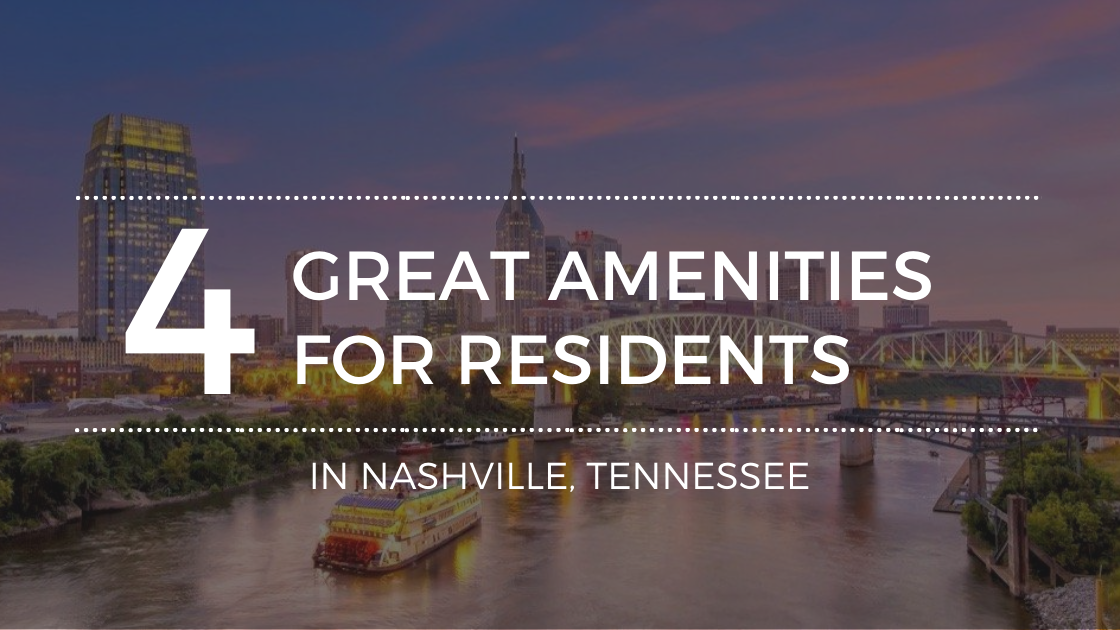 What Amenities Are Available if You Move to Nashville, TN?