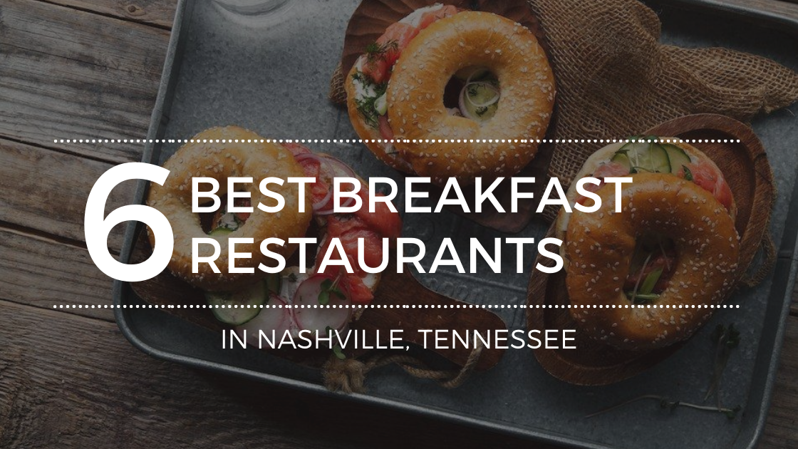 Grabbing Breakfast in Nashville? Check Out These Top Spots