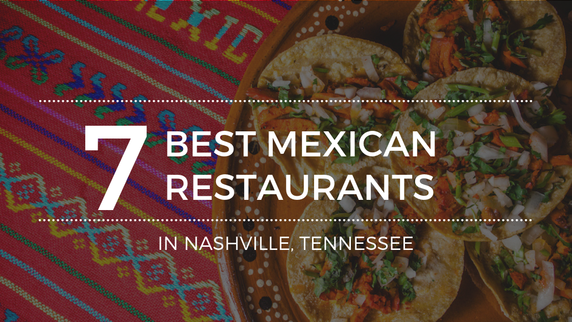 Top Nashville TN Mexican Restaurants