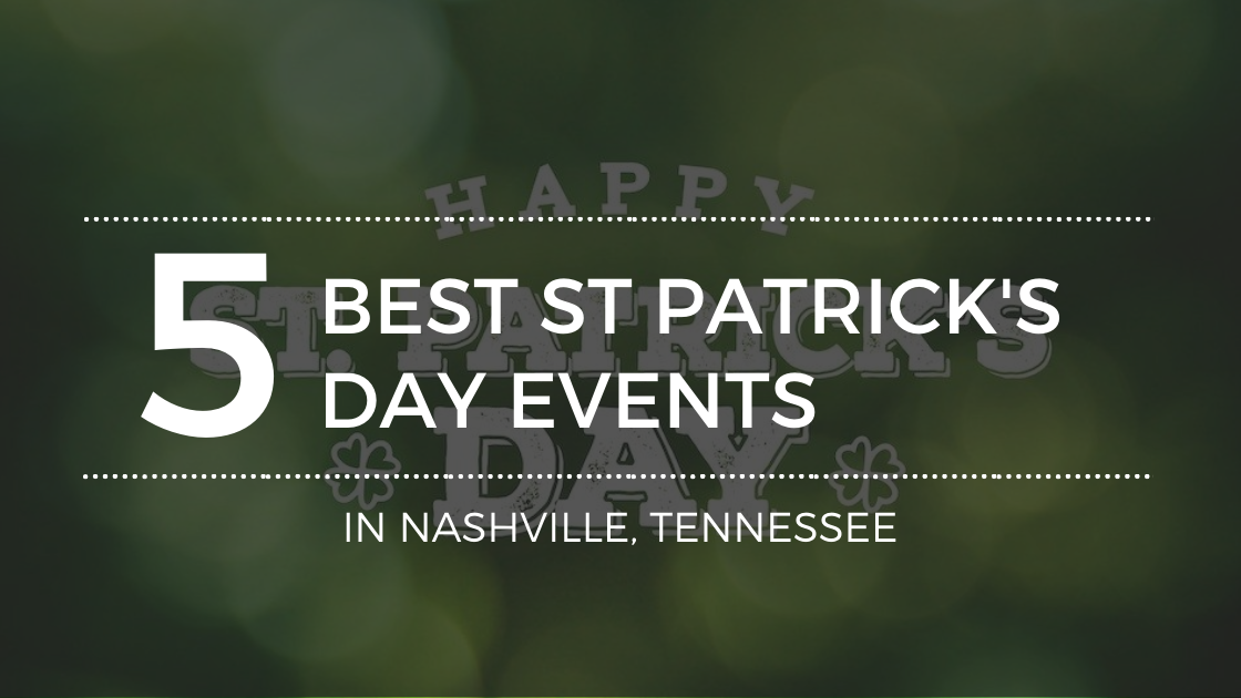 The Best Nashville St Patricks Day Events