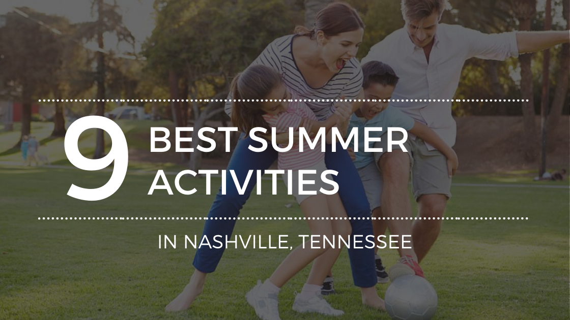 Summer Activities to do in Nashville, TN