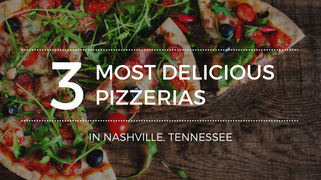 The Best Pizza Found in Nashville Tennessee