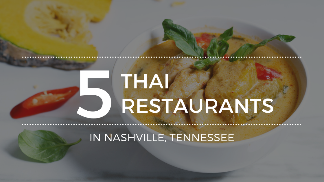 The Best Thai Restaurants in Nashville, TN