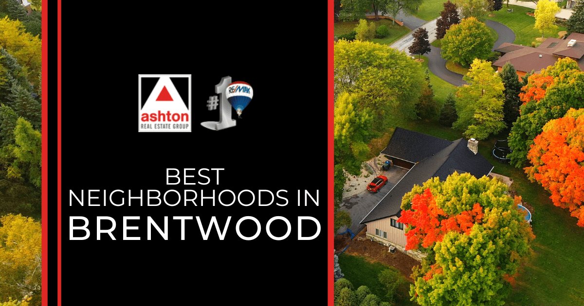Brentwood Best Neighborhoods