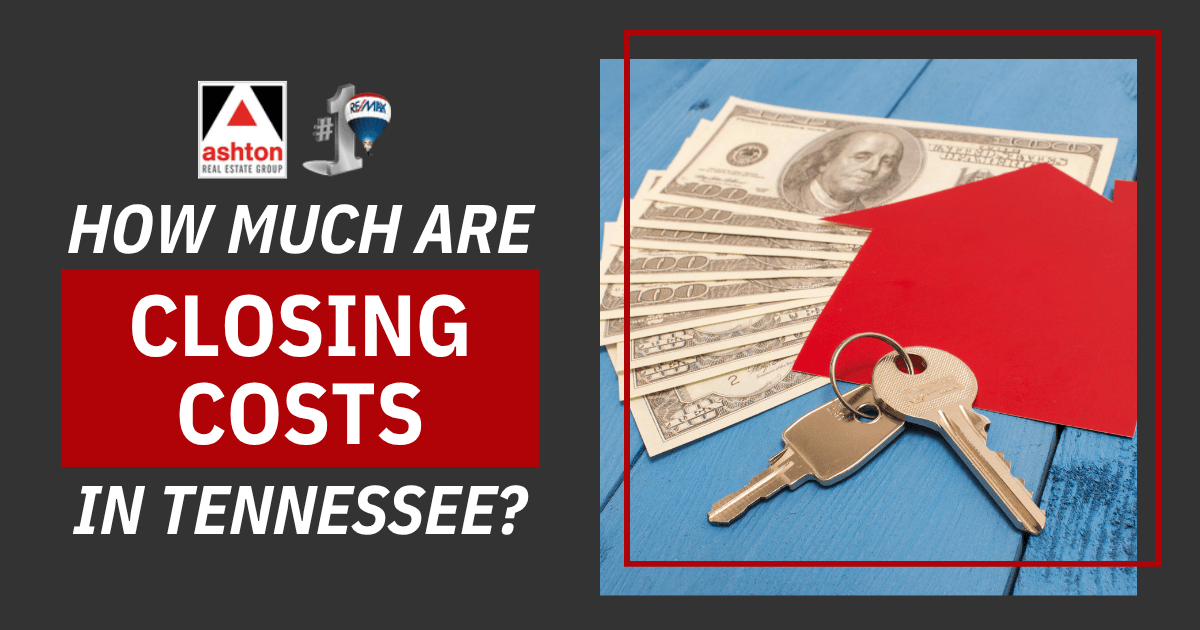 How Much Are Closing Costs in Tennessee?