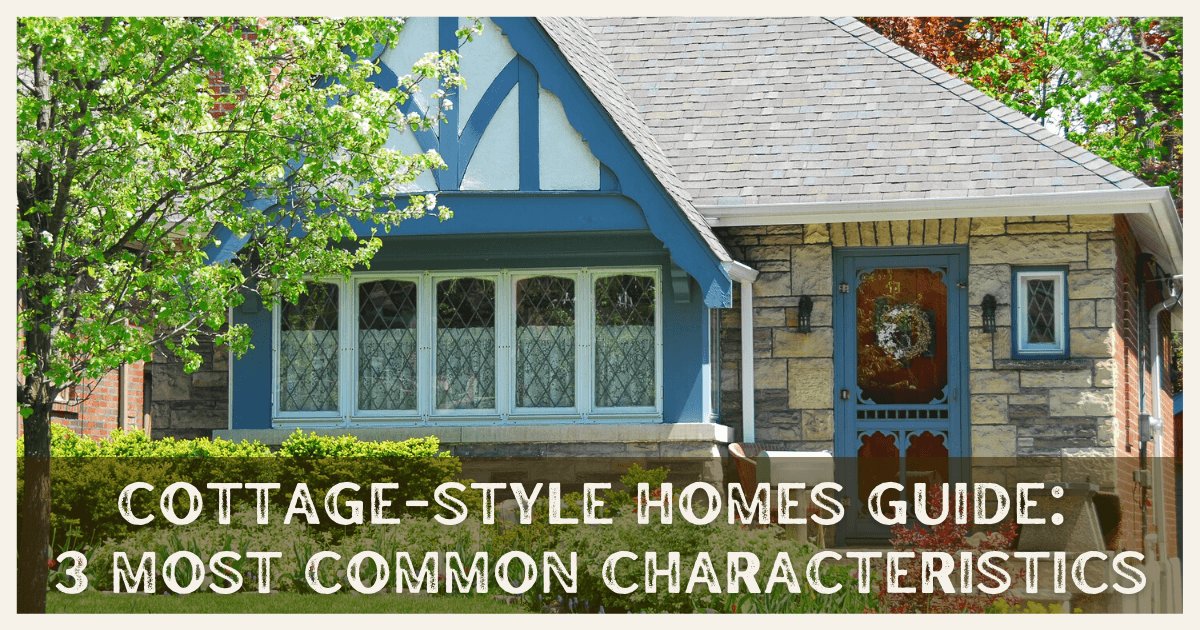 Characteristics of Cottage-Style homes