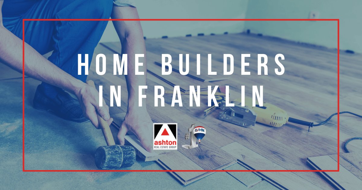 Popular Home Builders in Franklin
