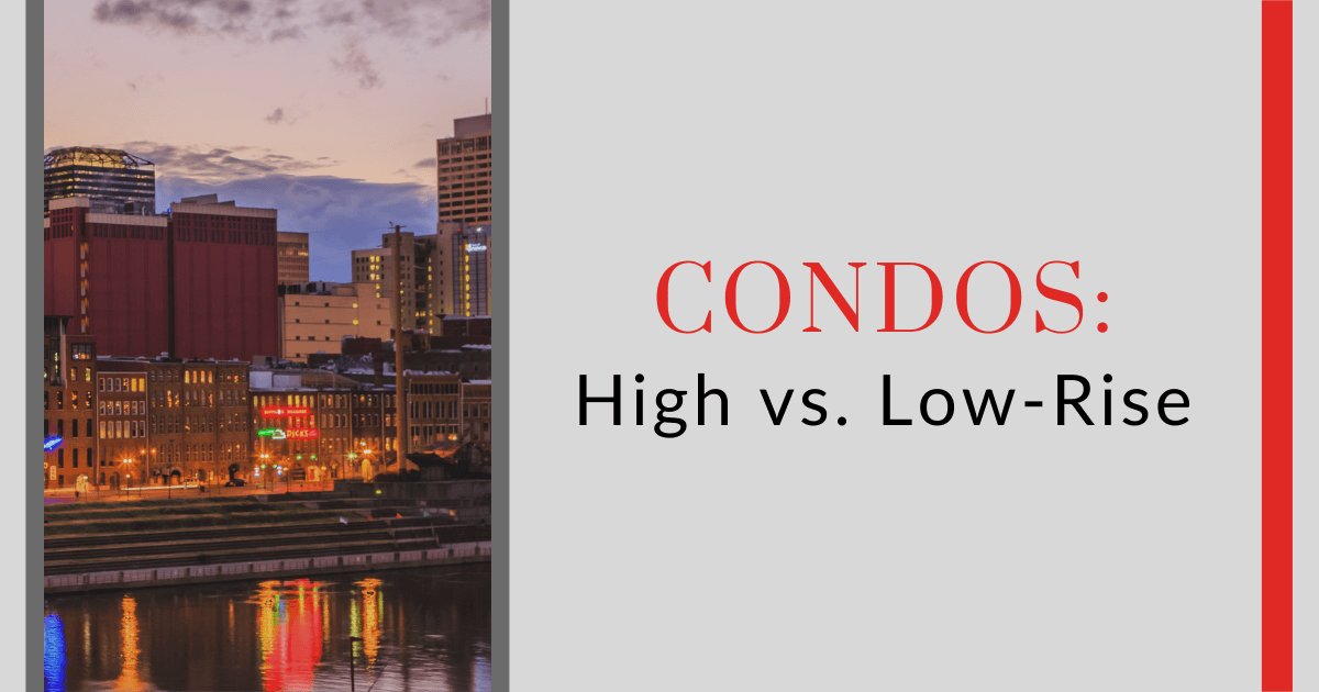 The Differences Between High-Rise and Low-Rise Condos