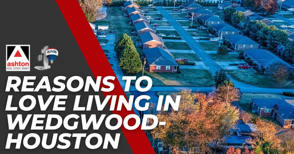 What it's Like to Live in Wedgewood-Houston
