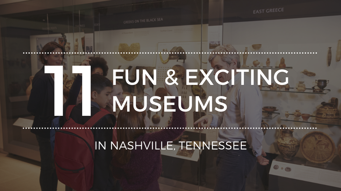 The Best Museums in Nashville, TN