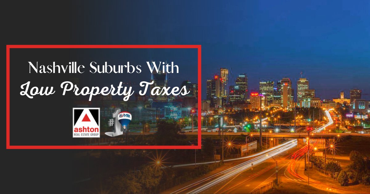 Nashville, TN Suburbs With the Lowest Taxes