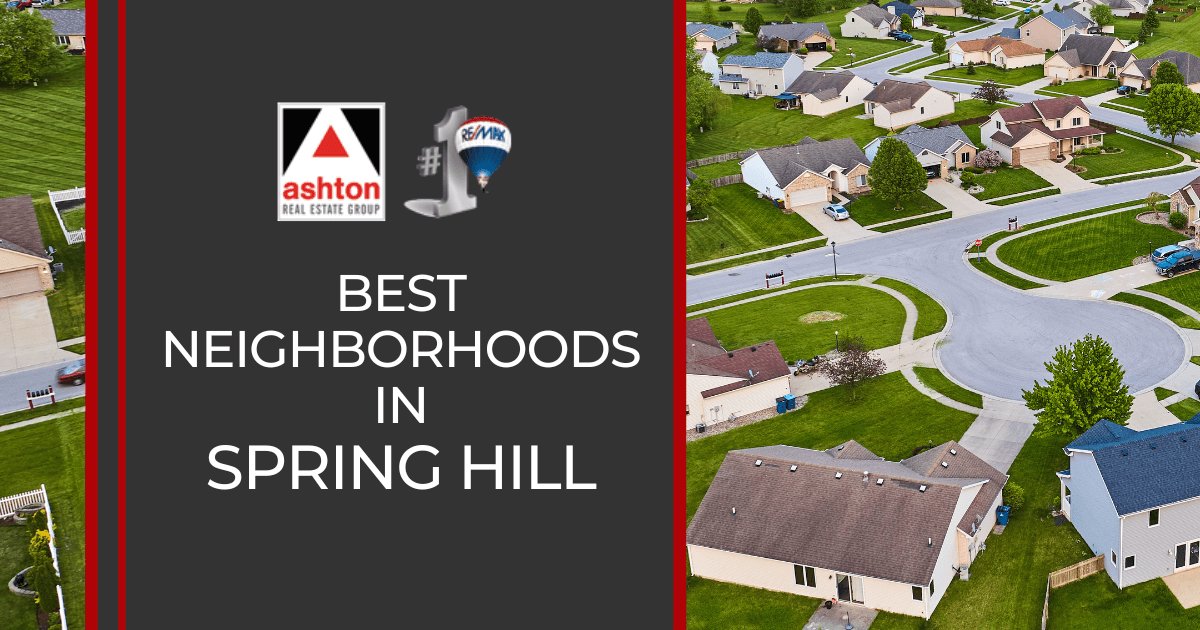 Spring Hill Best Neighborhoods